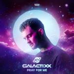 Cover: Galactixx - Pray For Me