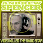Cover: Andrew Spencer - Video Killed The Radio Star (Picco Elektro Remix Edit)