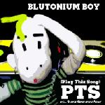 Cover: Blutonium Boy - Play This Song (PTS) (Blutonium Boy Mix)