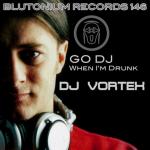 Cover: DJ Vortex - Go DJ