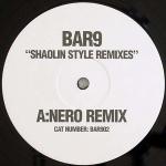 Cover: Bar 9 - Shaolin Style (Nero Remix)