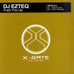 Cover: DJ Ezteq - Fuck You Up