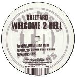Cover: Bazztard - Welcome 2 Hell (Sam Punk'z Hardcore Bitch Of Hell Remix)