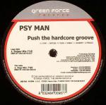 Cover: Psy Man - Push The Hardcore Groove (Rap Mix)