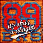 Cover: 89ers - It's Okay & Alright (Radio Edit)