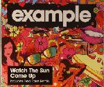 Cover: Example - Watch The Sun Come Up  (Devil's Gun Zeitgeist Remix)