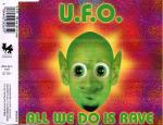Cover: U.F.O. - All We Do Is Rave (Radio Edit)