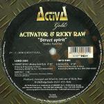 Cover: Activator &amp; Ricky Raw - Street Spirit (Medley Fade Out)