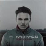 Cover: Kai Tracid - Trance & Acid