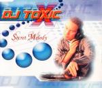 Cover: DJ Toxic - Secret Melody (Radio Edit)