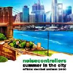 Cover: Noisecontrollers - Summer In The City (Part I)