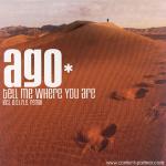 Cover: Ago - Tell Me Where You Are
