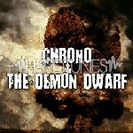 Cover: Chrono &amp;amp;amp;amp;amp;amp;amp;amp;amp;amp; The Demon Dwarf - Your Request
