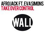 Cover: Afrojack Ft. Eva Simons - Take Over Control (Extended Vocal Mix)