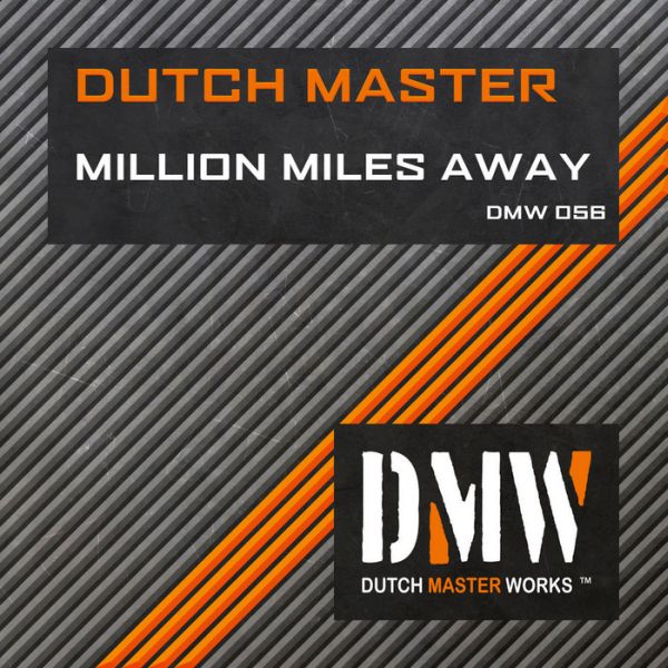 Dutch Master - Million Miles Away (Noisecontrollers Remix)