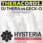 Cover: DJ Thera vs Geck-o ft Wackiejacky - Hysteria