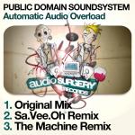Cover: Public Domain Soundsystem - Automatic Audio Overload (The Machine Remix)