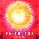 Cover: Faithless - Sun To Me (Album Version)