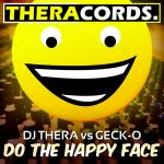 Cover: DJ Thera vs Geck-o - Do The Happy Face