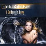 Cover: Clubbticket - I Believe In Love (Original Mix)