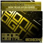 Cover: Cally & Juice feat. MC Shocker - Bionic Decade Anthem (Davide Sonar Remix)