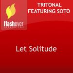 Cover: Tritonal feat Soto - Let Solitude