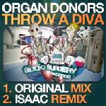 Cover: Organ Donors - Throw A Diva (Isaac Remix)