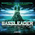 Cover: Scope DJ - Into the Capital (Official Bassleader Anthem 2011)