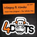 Cover: Wizeguy - Never Free (Original Mix)