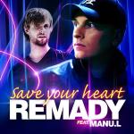 Cover: Remady - Save Your Heart