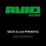 Cover: Geck-o and Phrantic - Can't Stand Still (Stirred Mix)