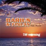 Cover: Darius &amp;amp;amp; Finlay feat. Nicco - Till Morning (Video Mix)