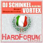 Cover: DJ Schinkel feat. Vortex - Ultimate Destruction