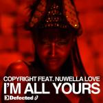 Cover: Copyright Feat. Nuwella Love - I’m All Yours (Main Mix)