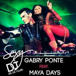 Cover: Gabry Ponte feat. Maya Days - Sexy DJ (In Da Club) (Radio Edit)