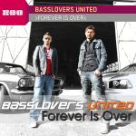 Cover: Basslovers United - Forever Is Over (Original Radio Edit)