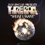 Cover: Bob Sinclar Pres. Fireball - What I Want