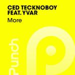 Cover: Ced Tecknoboy feat. Yvar - More (Radio Edit)
