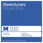 Cover: Stereotuners - House Dog