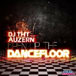 Cover: DJ THT feat. Auzern - Open Up The Dancefloor (Radio Edit)
