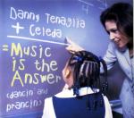 Cover: Danny Tenaglia + Celeda - Music Is The Answer (Dancin' And Prancin')