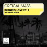 Cover: Critical Mass - Burning Love (The Viper Remix)