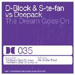 Cover: D-Block &amp; S-te-Fan vs Deepack - The Dream Goes On (Original Mix)