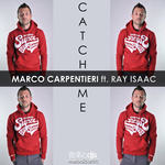 Cover: Marco Carpentieri feat. Ray Isaac - Catch Me (Radio Edit)