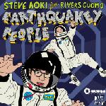 Cover: Steve Aoki feat Rivers Cuomo - Earthquakey People (The Sequel)