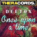 Cover: Deetox - Once Upon A Time