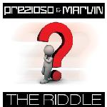 Cover: Prezioso &amp;amp;amp; Marvin - The Riddle (Original Mix) (Radio Edit)