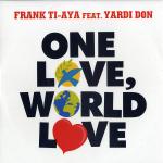 Cover: Frank Ti-Aya - One Love, World Love