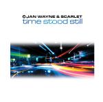 Cover: Jan Wayne & Scarlet - Time Stood Still (Sun-X-Boyz Remix)
