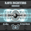 Cover: Rave Fighters - Mexico (Rave Factory Mix)